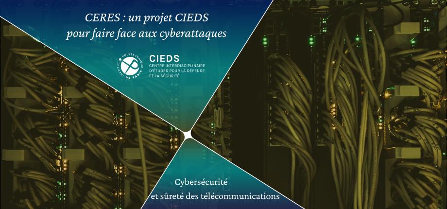 Focus on CERES: a CIEDS project to tackle cyberattacks 