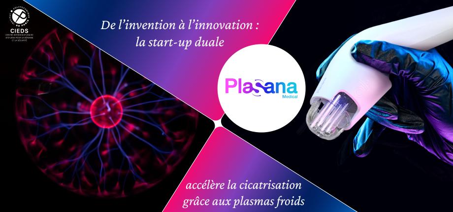 From Invention to Innovation: The Dual-Use Start-Up Plasana Medical Accelerates Wound Healing Through Cold Plasmas